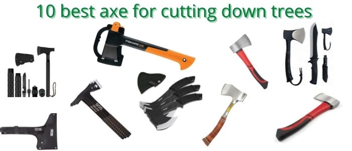 best axe for cutting down trees